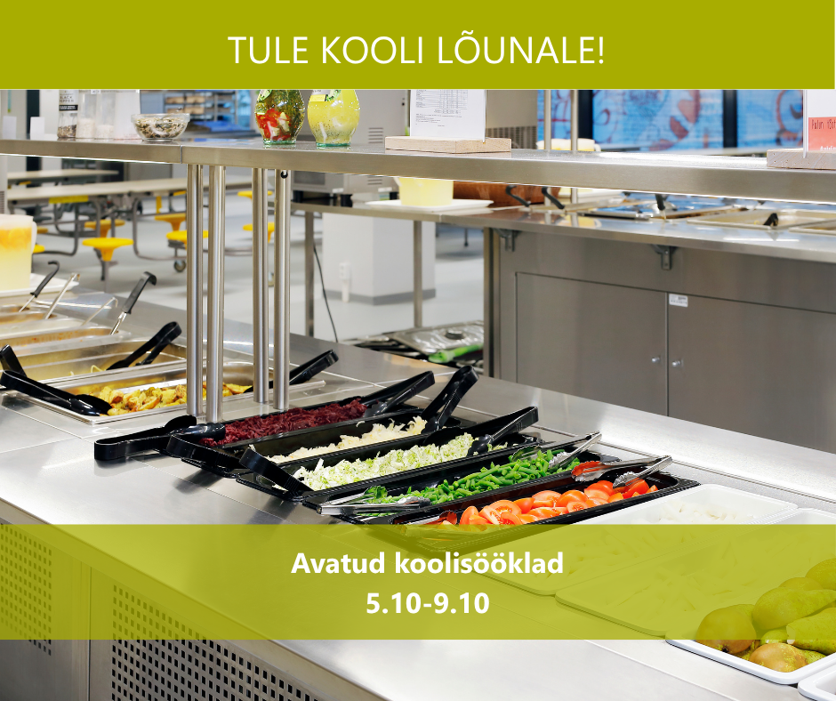 Avatud koolisööklate nädal – tulge kooli lõunale